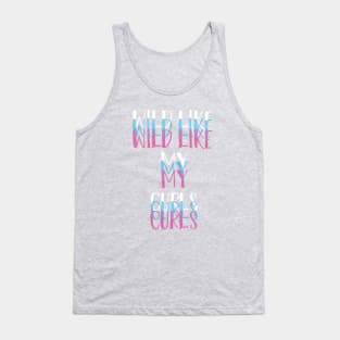 Wild Like My Curls Simple Cute saying illustration Tank Top